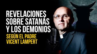 La VERDAD sobre SATANÁS los DEMONIOS y el EXORCISMO según exorcista VINCENT LAMPERT [upl. by Iblok]