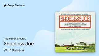 Shoeless Joe by W P Kinsella · Audiobook preview [upl. by Ayik874]