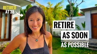 Retired at 38 5 strong reasons to retire as soon as you can Retirement Planning [upl. by Gilberto66]