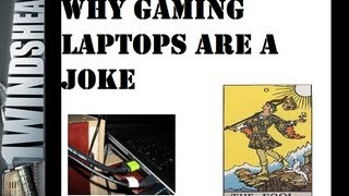 Why Gaming Laptops are a Joke [upl. by Avi]