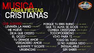 Música Para Fiestas Cristianas  PlayList Ephrata [upl. by Lusty84]