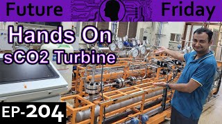 Hands On Supercritical CO2 Turbine Explained Future Friday Ep204 [upl. by Chrisse]