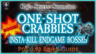 PoE 312  OneShot Crabbies Build Guide amp Showcase  Kays Spectre Summoner [upl. by Asiole]