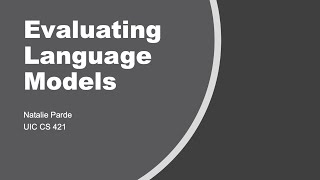 Evaluating Language Models [upl. by Annalee]