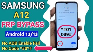 Samsung A12 A127F FRP Bypass  A12 Frp Android 1213 Google Account Remove New Method 2024 [upl. by Ednalrym267]