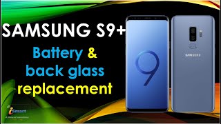 How to replace the battery amp Back glass on Samsung galaxy S9 and S9 Plus [upl. by Fawne635]