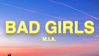 MIA  Bad Girls Lyrics [upl. by Latsyc]