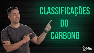 Classificações do Carbono PARTE 01 [upl. by Pawsner]