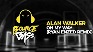 Alan Walker Sabrina Carpenter amp Farruko  On My Way Ryan Enzed Remix [upl. by Emoreg]