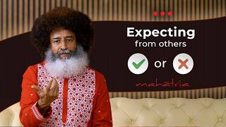 Is it wrong to have expectations  Mahatria on Expectation Management [upl. by Ilanos]