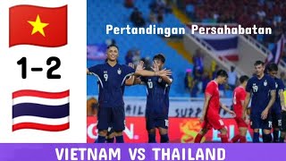 HIGHLIGHT VIETNAM VS THAILAND  Persahabatan ‼️vietnamvsthailan [upl. by Anyale487]