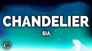 Sia  Chandelier Lyrics [upl. by Kahlil]