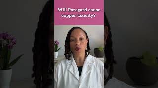 Will the Paragard IUD cause copper toxicity askdrraegan [upl. by Allemat]