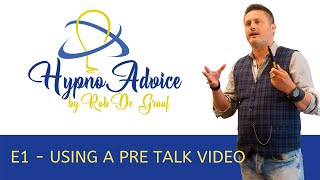 Hypno Advice E1  Using a pre talk video [upl. by Aynnat]