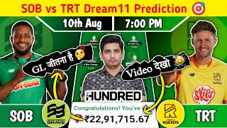 SOB vs TRT Dream11 Prediction SOB vs TRT Dream11 Team SOB vs TRT The Hundred Mens Dream11 Team [upl. by Lowrie]