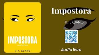 Impostora  R F Kuang  ÁUDIOLIVRO [upl. by Eizeerb]