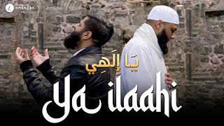 Omar Esa x Maulana Imtiyaz Sidat  Ya Ilaahi Official Nasheed Video [upl. by Neladgam973]