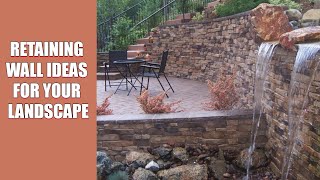 Retaining Wall Ideas for Your Landscape [upl. by Enirrok482]