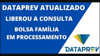 Dataprev Atualizado  Consulta Aprovados  Bolsa Família Em Processamento [upl. by Hakon]