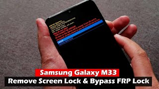 Samsung Galaxy M33  Remove Screen Lock amp Bypass FRP Lock Google Account [upl. by Aisatsana]