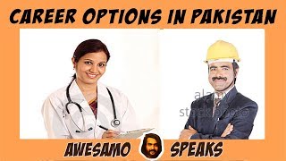 AWESAMO SPEAKS  CAREER OPTIONS IN PAKISTAN [upl. by Wallford158]