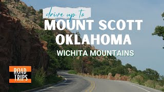 Mount Scott • GoPro Drive Up 4K • Wichita Mountains Wildlife Refuge • Oklahoma Scenic Drive [upl. by Ellenehc]