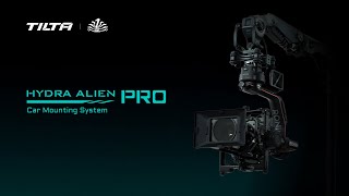 Tilta Hydra Alien Pro Car Mounting System [upl. by Burrton154]