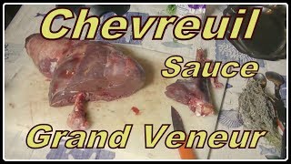 Chevreuil sauce grand veneur N°31 [upl. by Saxela]