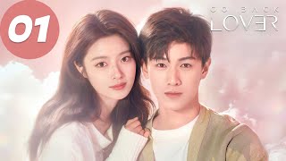 ENG SUB  Go Back Lover  EP01  再见，怦然心动  Li Yunrui Xu Ruohan [upl. by Nelleyram942]