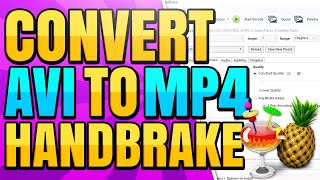 How To Convert Videos from AVI to MP4 for Free Using Handbrake [upl. by Redwine]