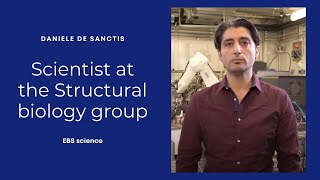 EBS Science  Daniele de Sanctis scientist at the Structural biology group [upl. by Latoye]