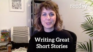 How to Write Great Short Stories ReedsyLive Webinar [upl. by Charpentier934]