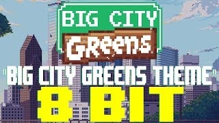 Big City Greens Theme 8 Bit Tribute to Big City Greens  8 Bit Universe [upl. by Elleynod]