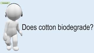 Does Cotton Biodegrade [upl. by Berri670]