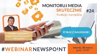 Monitoruj media skutecznie – funkcje i narzędzia  Webinar Newspoint [upl. by Aitenev]