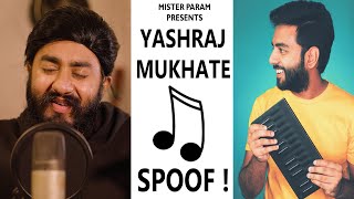 Yashraj Mukhate SPOOF  Mr Param [upl. by Rheba]