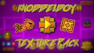 Geometry Dash  Knobbelboy Texture Pack 211 PC High Graphics [upl. by Ad]