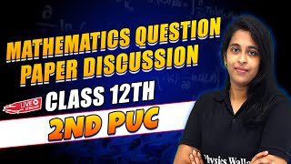 Mathematics Question Paper Discussion  Class 12th  2nd PUC [upl. by Yendirb]