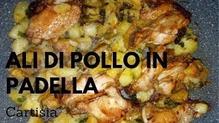 Ali di Pollo in Padella con Patate [upl. by Nas]