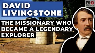 David Livingstone The Missionary Who Became a Legendary Explorer [upl. by Cliff]