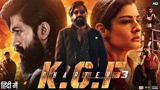 KGF Chapter 3 Full Movie in Hindi Dubbed  Yash  Srinidhi Shetty  Sanjay Dutt  Review amp Facts [upl. by Masha]