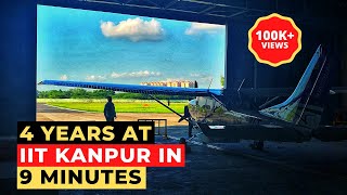 4 Years at IIT Kanpur in 9 Minutes [upl. by Annahsat]