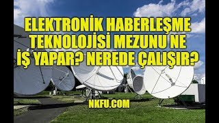 Elektronik Haberleşme Teknolojisi Mezunu Ne İş Yapar Nerede Çalışır [upl. by Adli502]