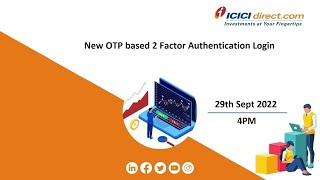 New OTP based 2 Factor Authentication Login For Your ICICI Direct Account [upl. by Hess458]