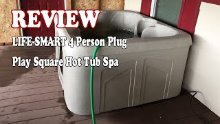 LIFE SMART 4 Person Plug amp Play Square Hot Tub Spa 2021 Review [upl. by Jarin]