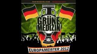 GRÜNE MEDIZIN  EUROPAMEISTER 2012 EM Song [upl. by Tyrone978]