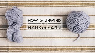 How to Unwind a Hank of Yarn [upl. by Britte698]