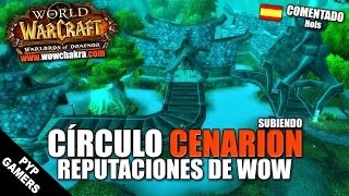 Círculo Cenarion  Subiendo reputaciones de WoW  World of Wacraft [upl. by Patin707]