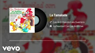 Las Ardillitas De Lalo Guerrero  La Tamalada Audio [upl. by Leonanie]