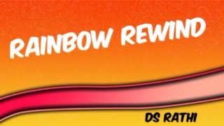 24 11 2024 RAINBOW REWIND BY MAYA [upl. by Keiko]